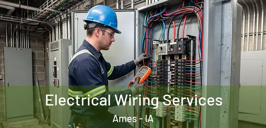 Electrical Wiring Services Ames - IA