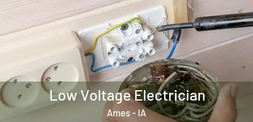  Low Voltage Electrician Ames - IA